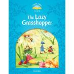 CLASSIC TALES 2ND EDITION LEVEL 1 LAZY GRASSHOPPER／（輸入　書籍 ／9780194239813)