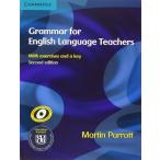 GRAMMAR FOR ENGLISH LANGUAGE TEACHERS 2ND EDITION／（輸入　書籍 ／9780521712040)