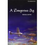 CAMBRIDGE ENGLISH READERS LEVEL 6 DANGEROUS SKY／（輸入　書籍 ／9781107694057)