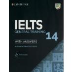 Cambridge IELTS 14 General Training Student’s Book with Answers with Audio／