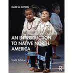 特別価格An Introduction to Native North America好評販売中