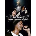 DA PUMP／DA PUMP JAPAN TOUR 2003 REBORN DA PUMP