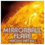 Mirrorball Flare ＋ Royal Mirrorball Discotheque 松井寛 東京女子流