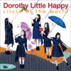 circle of the world（CD＋DVD） Dorothy Little Happy