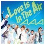 Love Is In The Air（CD＋DVD／ジャケットA） AAA