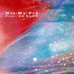 Fear／SO BLUE（通常盤／CD＋DVD） Kis-My-Ft2