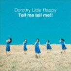 Tell me tell me!! Dorothy Little Happy