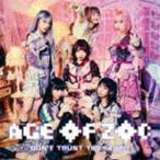 AGE OF ZOC／DON’T TRUST TEENAGER（通常盤） ZOC
