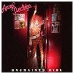 UNCHAINED GIRL（CD＋DVD） �