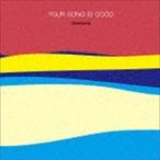 Sessions YOUR SONG IS GOOD