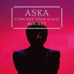 [Blu-Ray]ASKA CONCERT TOUR 12＞＞13 ROCKET ASKA