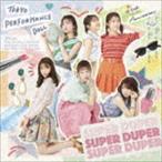 SUPER DUPER（通常盤） 東京パフォーマンスドール