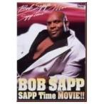 ボブ・サップ／SAPP Time The MOVIE! ボブ・サップ