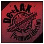 20th Anniversary Premium Collection（CD＋DVD） De＋LAX