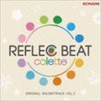 REFLEC BEAT colette ORIGINAL SOUNDTRACK VOL.2 （ゲーム・ミュージック）