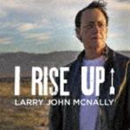 アイ・ライズ・アップ ラリー・ジョン・マクナリー