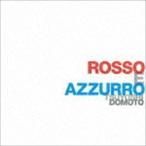 ROSSO E AZZURRO 堂本剛
