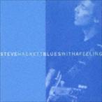 ブルース・ウィズ・ア・フィーリング（REMASTERED ＆ EXPANDED EDITION） スティーヴ・ハケット