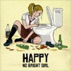 HAPPY NO BRIGHT GIRL