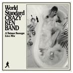 World Standard CRAZY KEN BAND 〜A Tatsuo Sunaga Liv ...