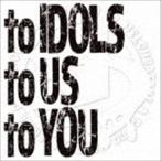 to IDOLS to US to YOU めろん畑 a go go