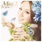 for you May J.