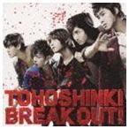 BREAK OUT!（CD＋DVD／ジャケットA） 東方神起