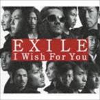 I Wish For You（CD＋DVD／ジャケットA） EXILE