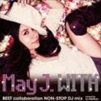 WITH 〜BEST collaboration NON-STOP DJ mix〜 mixed by DJ WATARAI May J.