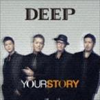 YOUR STORY（通常盤／CD＋DVD） DEEP