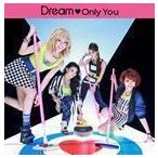 Only You（CD＋DVD） Dream