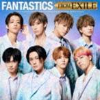 FANTASTICS FROM EXILE FANTASTICS from EXILE TRIBE