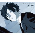 Q-vism（期間生産限定盤／CD＋DVD） Who-ya Extended