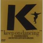 KEEP ON DANCING 久保田利伸 ＆ MOTHER EARTH WITH AMAZONS