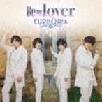 Be my lover（初回限定盤A／CD＋DVD） EUPHORIA