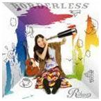 BORDERLESS（通常盤） Rihwa
