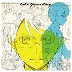 Take Your Way（通常盤） livetune adding Fukase（from SEKAI NO OWARI）