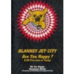 BLANKEY JET CITY／Are You Happy?（期間限定） ※再発売 BLANKEY JET CITY