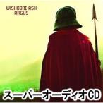 百眼の巨人アーガス ＋4（SHM-SACD） ウィッシュボーン・アッシュ
