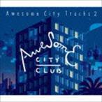 Awesome City Tracks 2 Awesome City Club