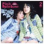 PINK RAINBOW 2（CD＋DVD） Pink Rainbow