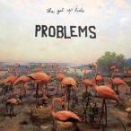 Problems ザ・ゲット・アップ・キッズ