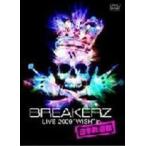 BREAKERZ LIVE 2009 ”WISH” in 日本武道館 BREAKERZ