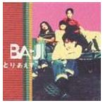 とりあえず。 BA-JI