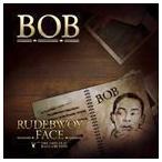 BOB RUDEBWOY FACE