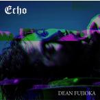 【おまけCL付】新品 Echo 初回盤A / DEAN FUJIOKA ディーン・フジオカ (SingleCD+DVD) AZZS-75-SK