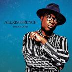【おまけCL付】新品 ドリームランド / アレクシス・フレンチ Alexis Ffrench (CD) SICP31358-SK