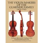 THE VIOLIN-MAKERS OF THE GUARNERI FAMILY(1626-1762)