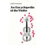 An Encyclopedia of the Violin