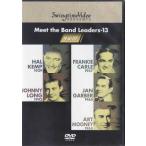 ミート・ザ・バンド・リーダーズ-13 オール・ザット“スウィング・タイム・ビデオ・ジャズ” (DVD)